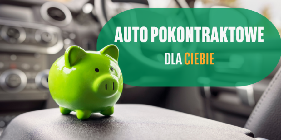 Auto pokontraktowe dla ciebie